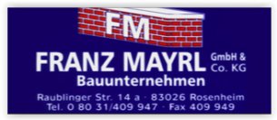 Bauunternehmer Bayern: Franz Mayrl GmbH & Co KG