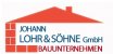 Bauunternehmer Rheinland-Pfalz: Johann Lohr & Söhne GmbH Bauunternehmen